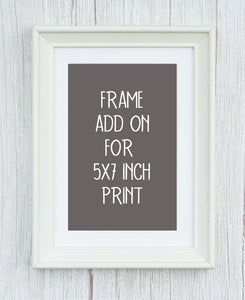 Standard Frame Add On for 5x7 Inch Print