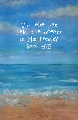 Isaiah 40:12 Sand & Sea Print